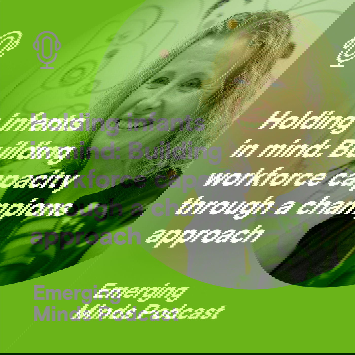 Holding infants in mind: Building workforce capacity through a champions approach