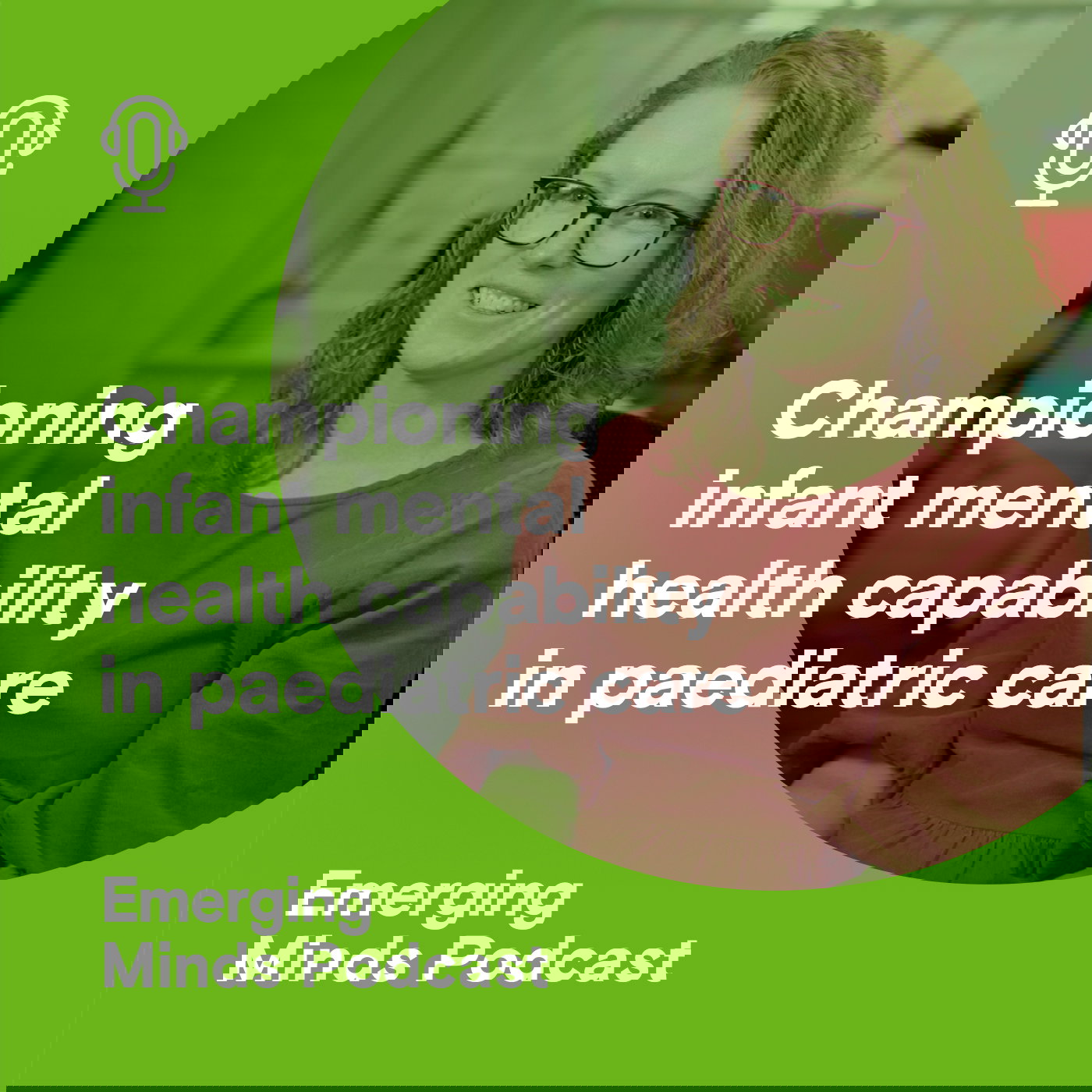 Championing infant mental health capability in paediatric care