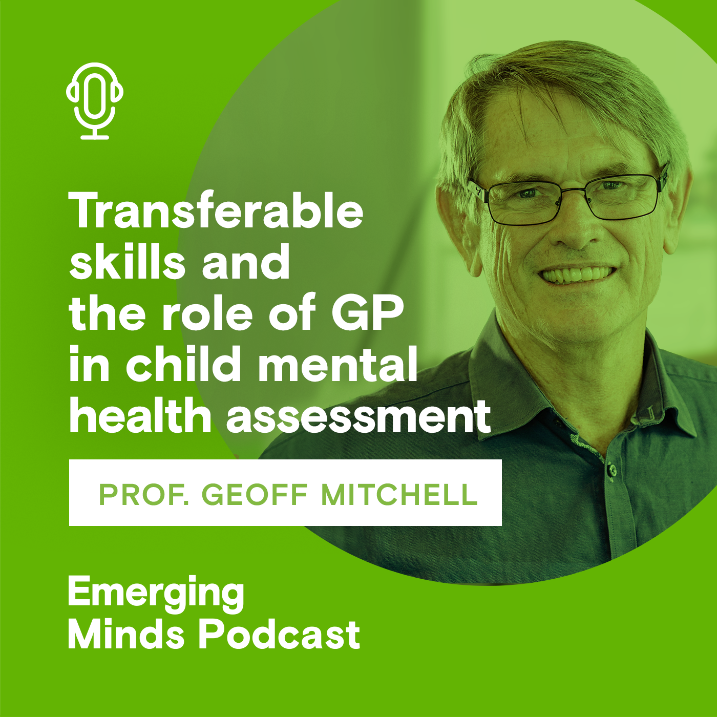 Transferable skills and the role of GPs in child mental health assessment