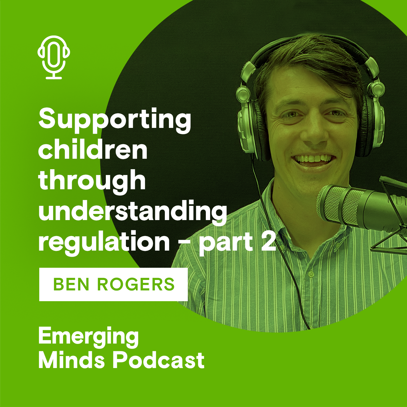 Supporting children through understanding regulation - part one