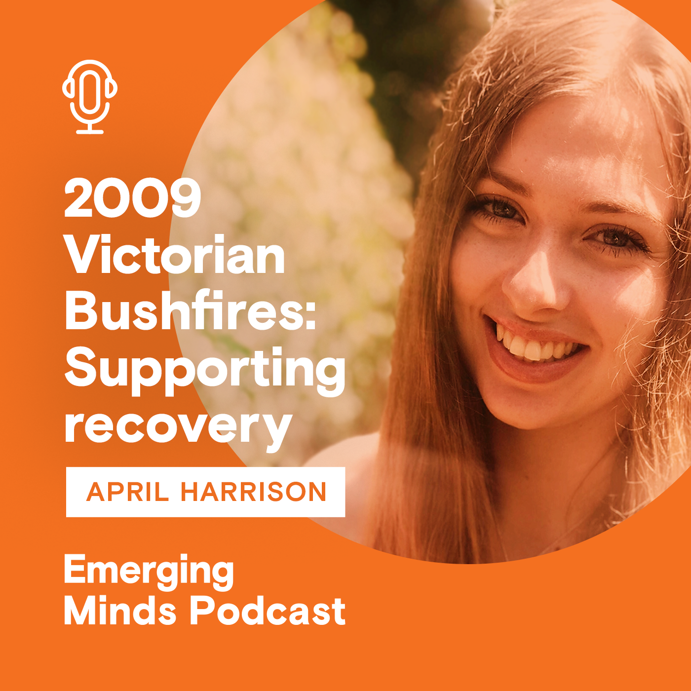 2009 Victorian Bushfires: Supporting recovery