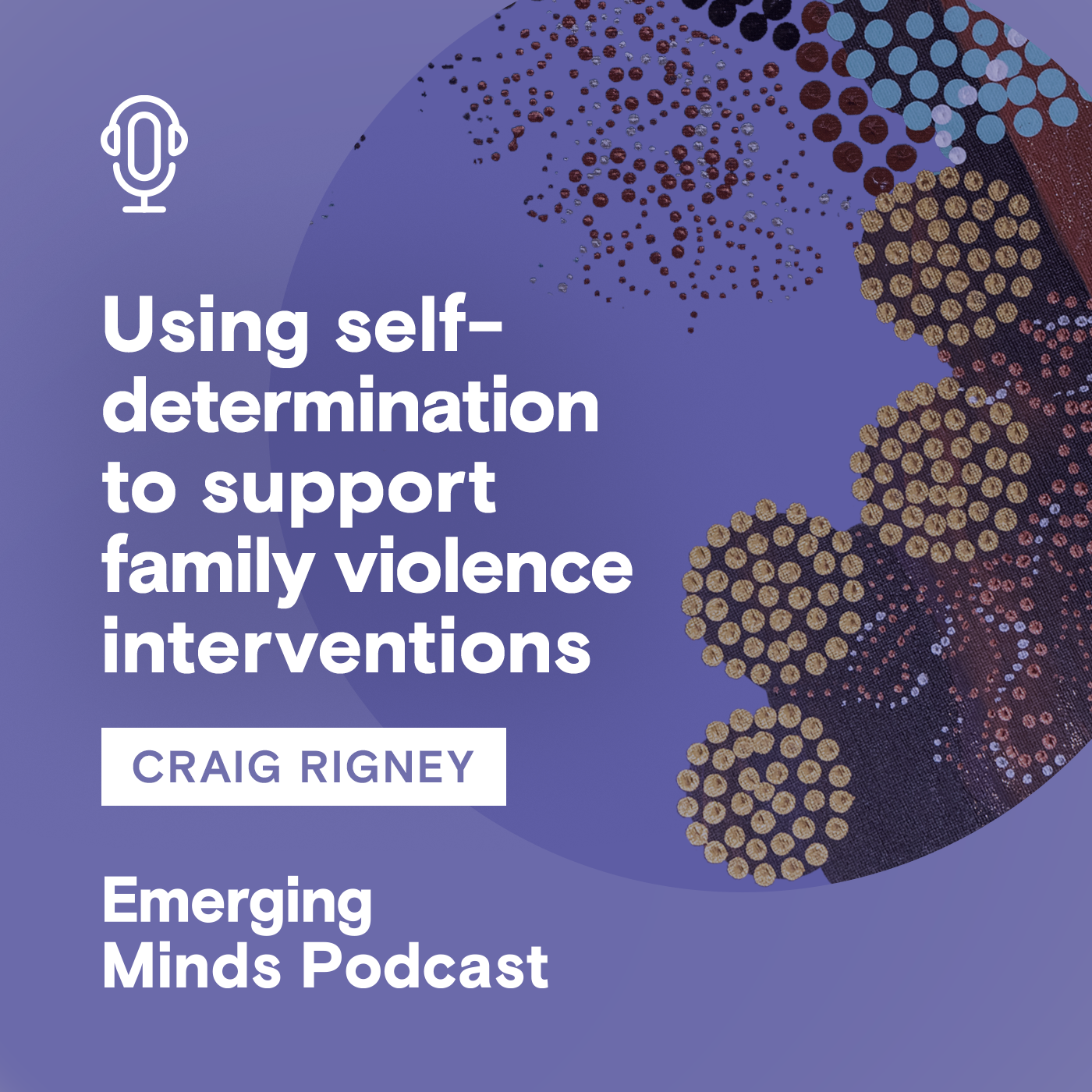 Using self-determination to support family violence interventions