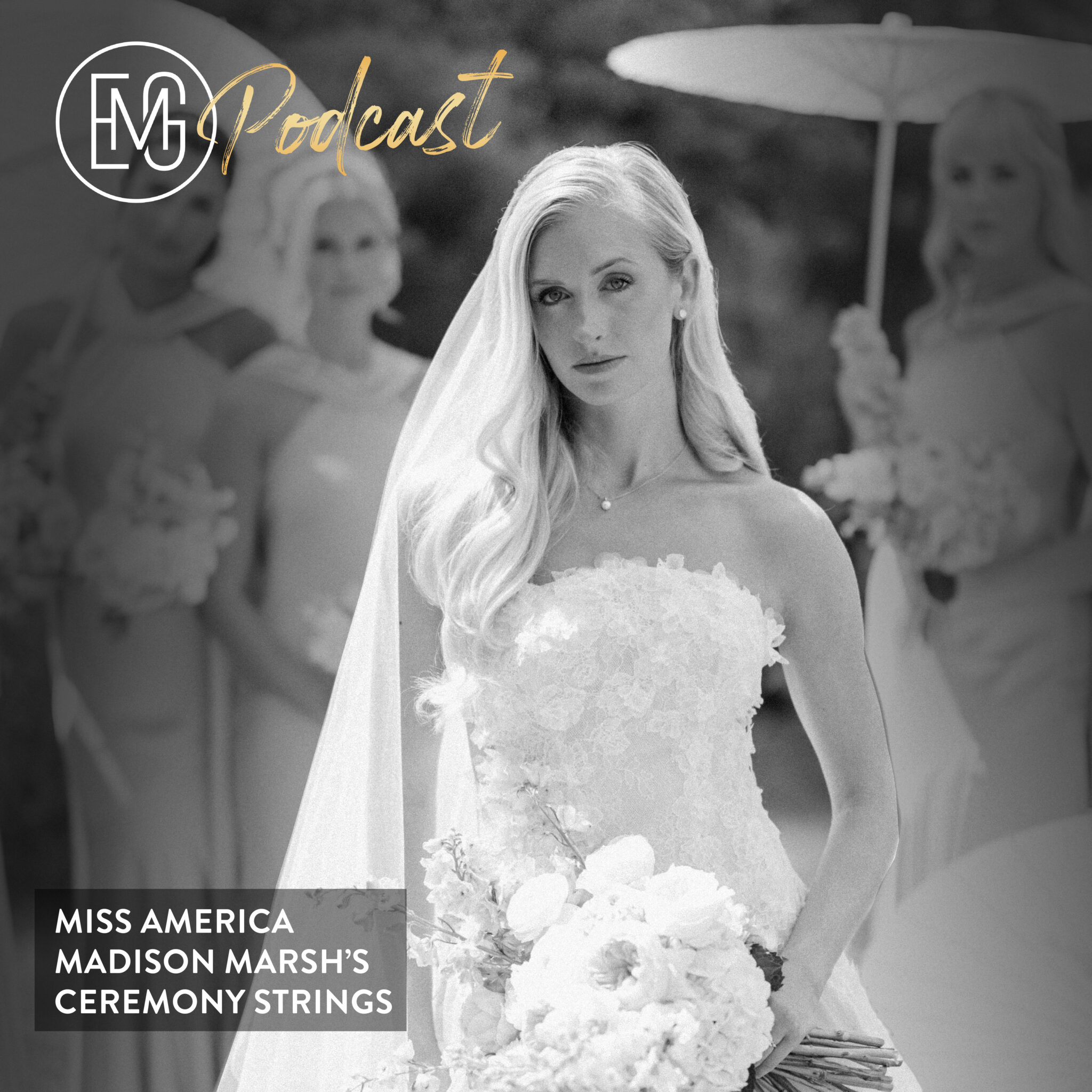Mix: EMG Bride + Miss America Madison Marsh's Ceremony Strings
