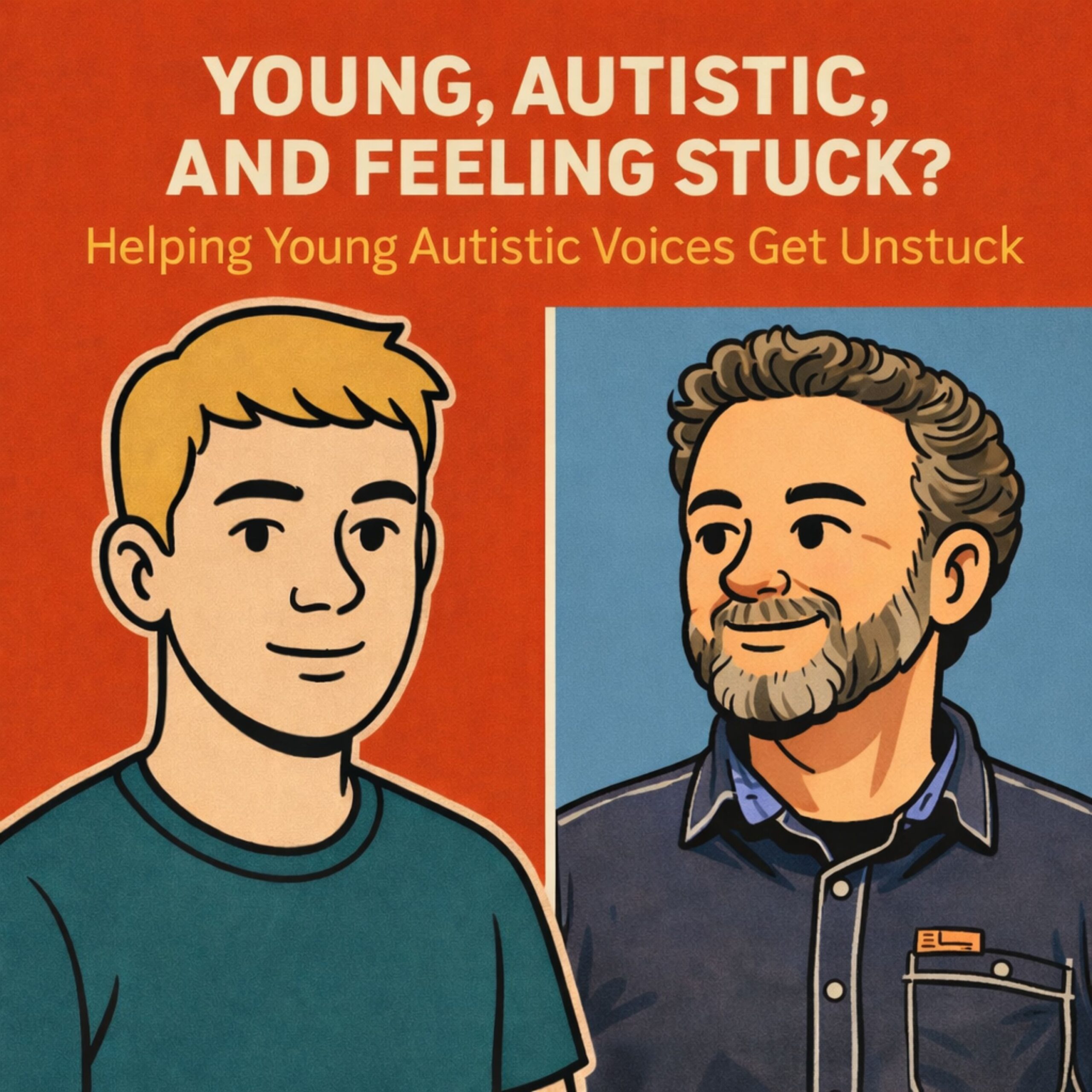 re510: Young, Autistic, and Feeling Stuck?