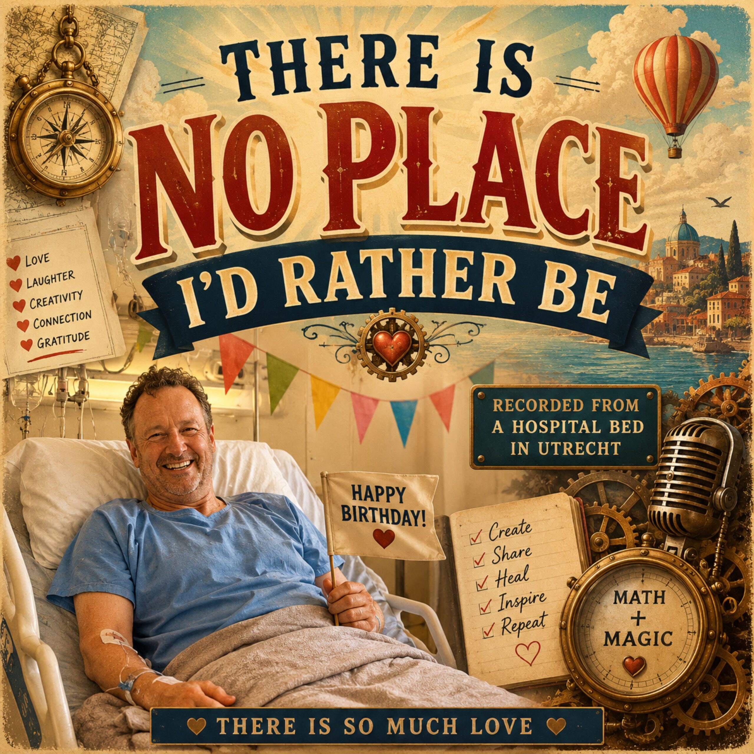 re537: "There's No Place I'd Rather Be" (hospital bed version)