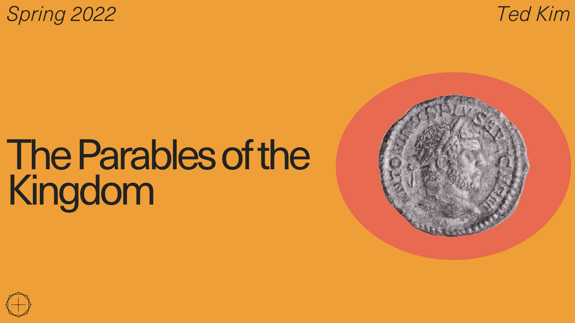 PARABLES OF THE KINGDOM: “THE UNMERCIFUL SERVANT”