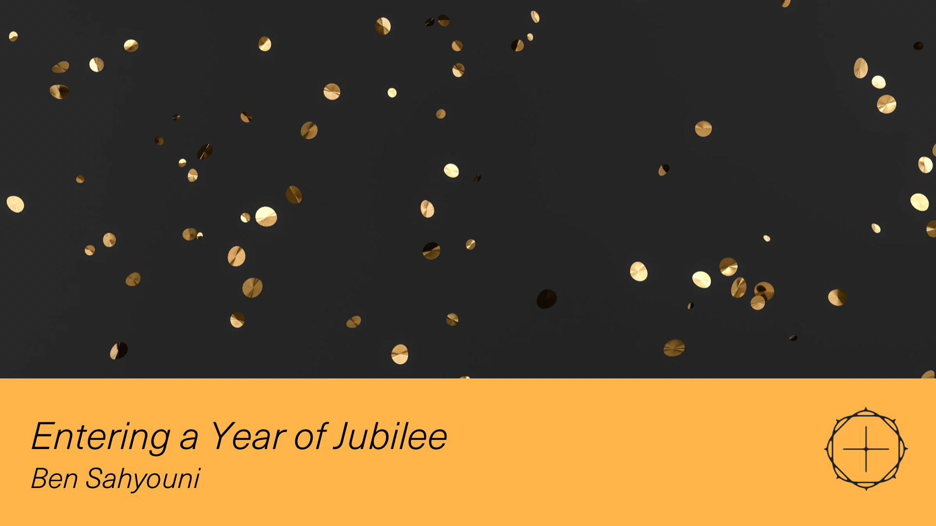 Entering a Year of Jubilee