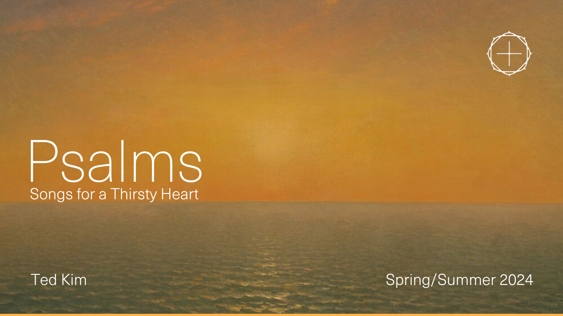 Psalms: Songs For a Thirsty Heart - Psalm 23