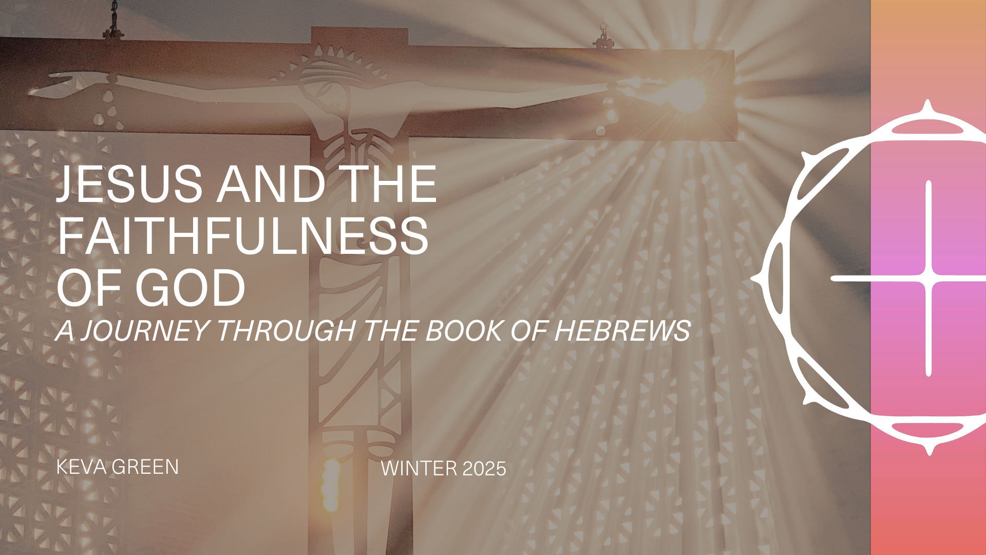 Jesus and the Faithfulness of God Part 10 - Jesus, Our New and Living Way to God’s Throne of Grace
