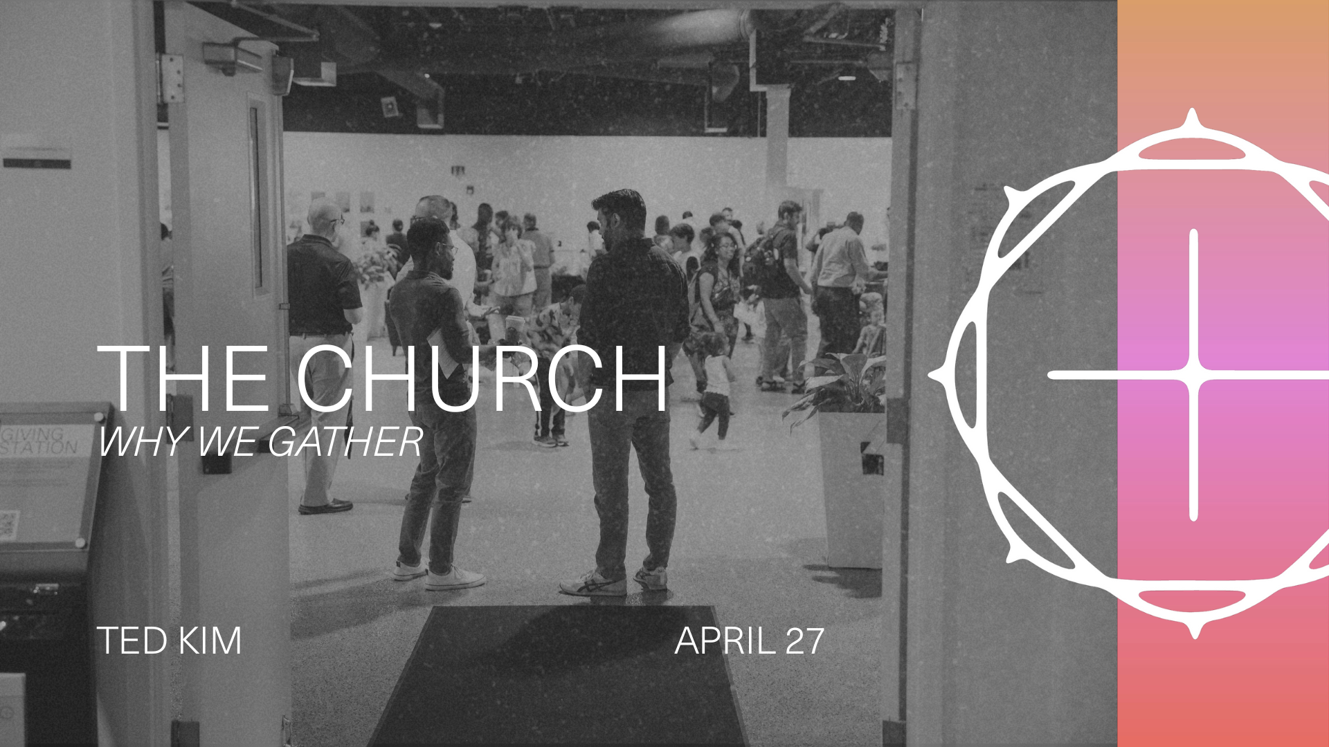 The Church - Why We Gather