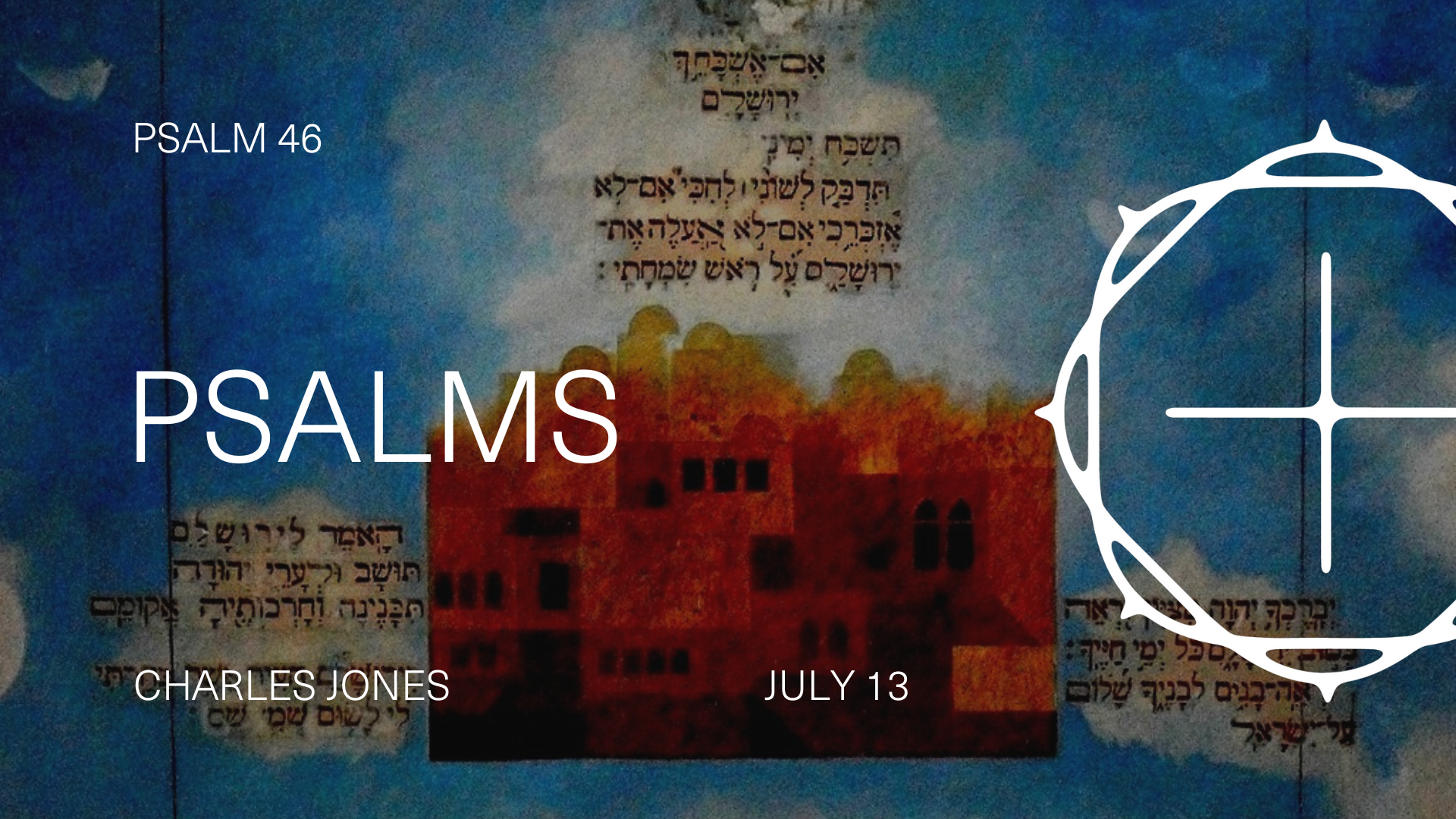 Psalms (Summer 2025) - Psalm 46