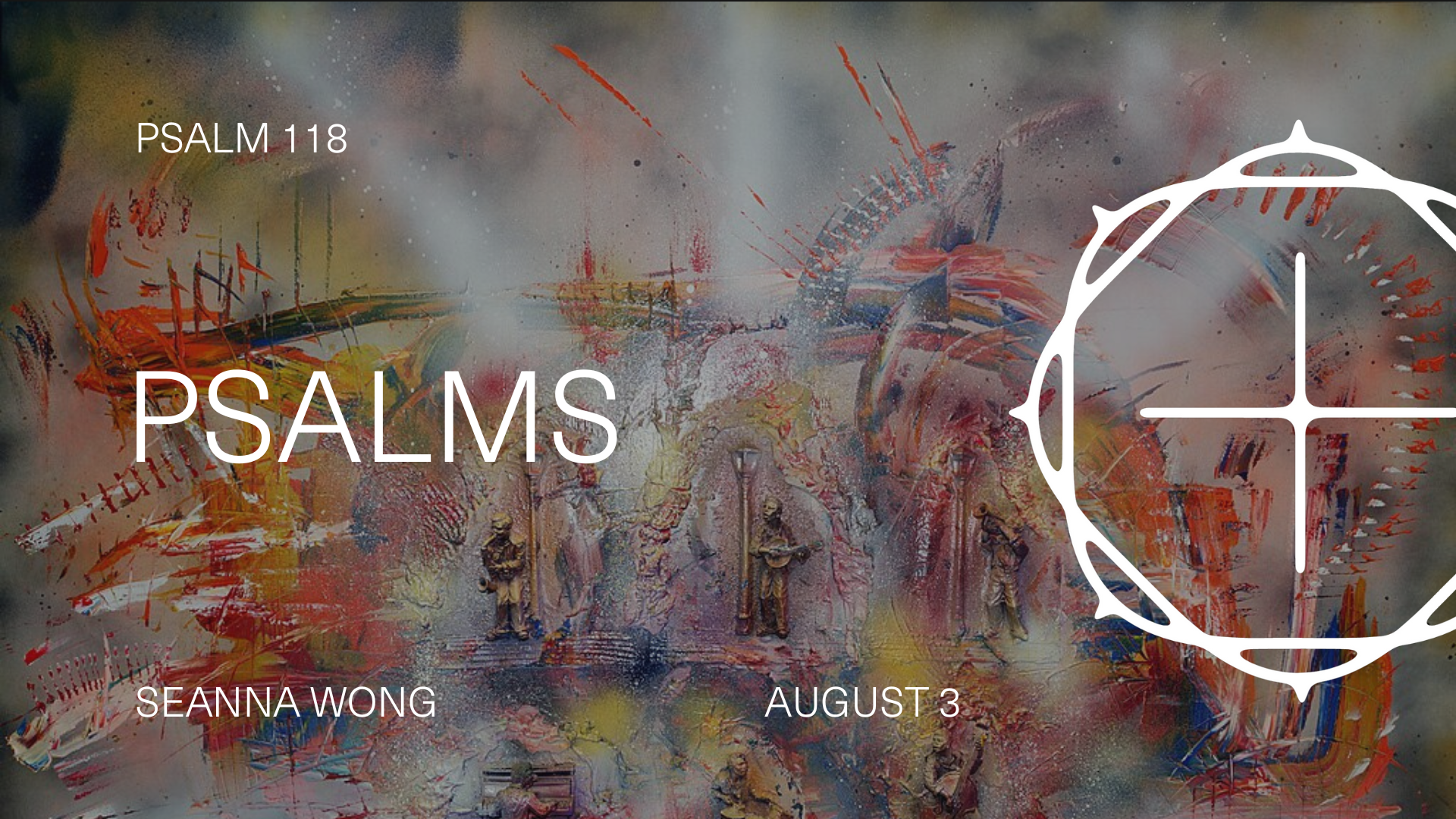 Psalms (Summer 2025) - Psalm 118