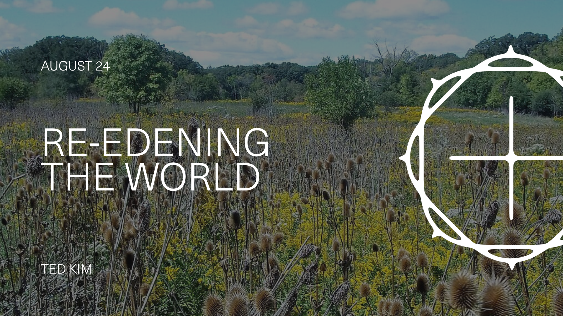 Re-Edening the World, Part Two: How It Will Be