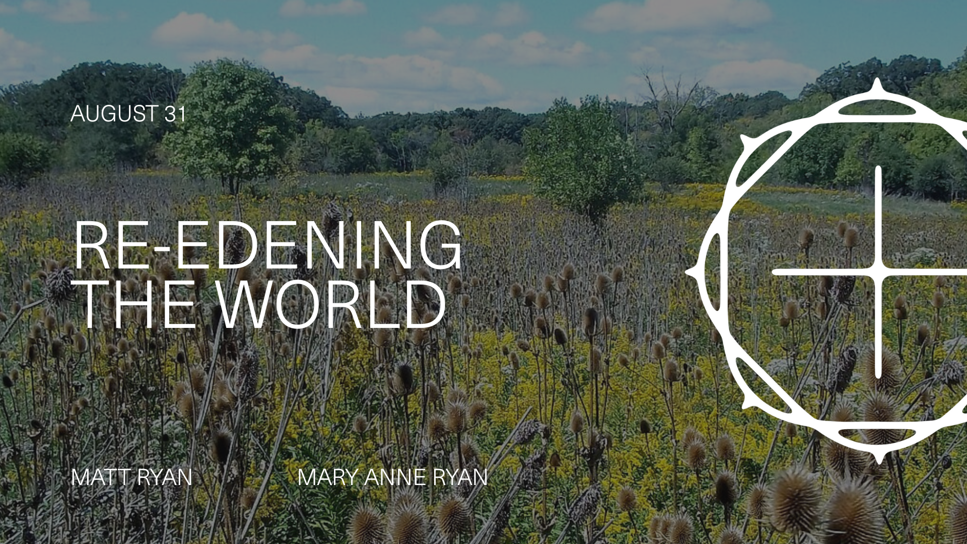 Re-Edening the World, Part 3