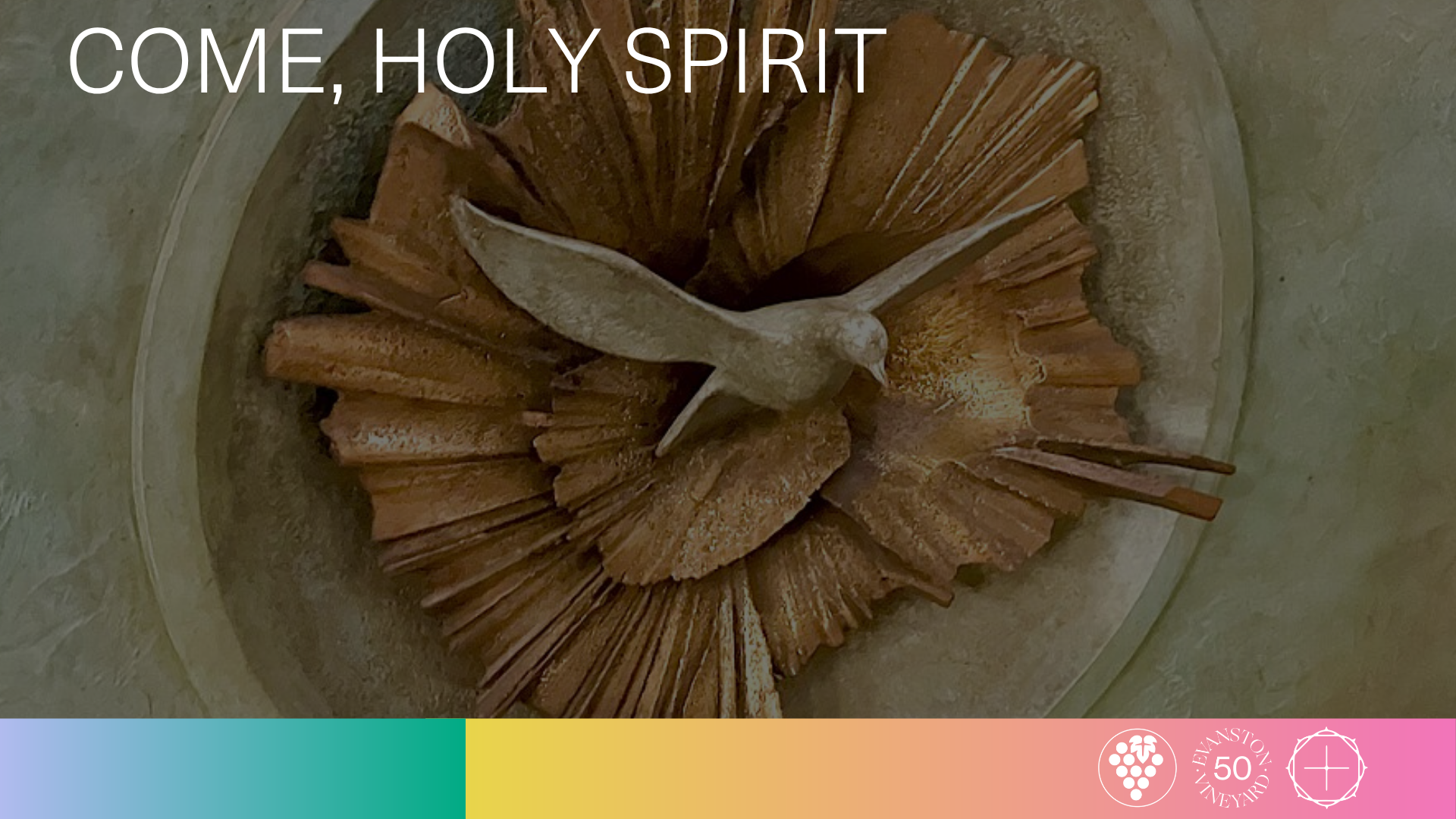 Come, Holy Spirit: Part Two