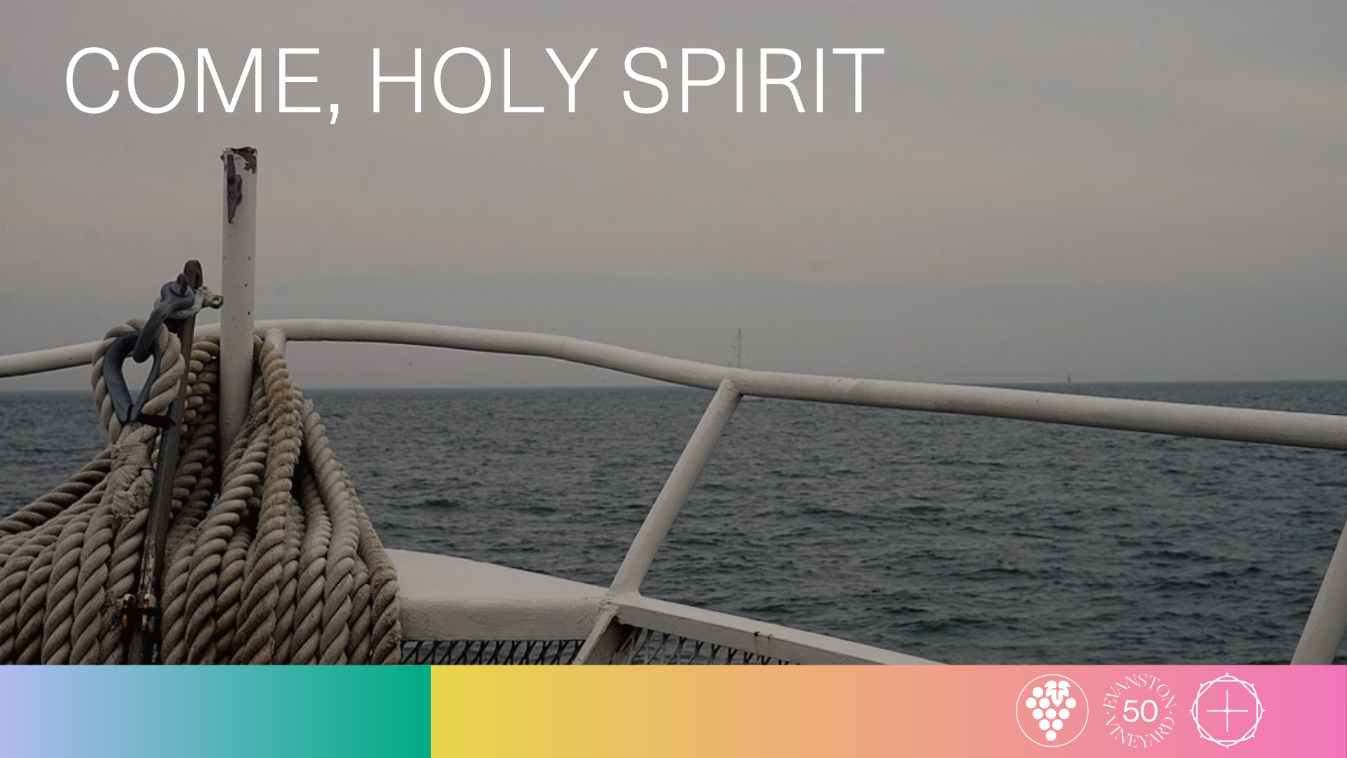 Come, Holy Spirit: Part Three