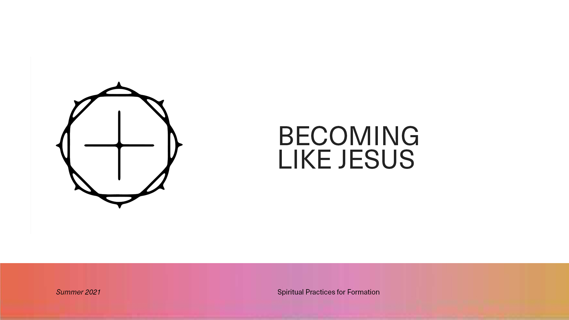 Becoming Like Jesus: Simplicity and Generosity