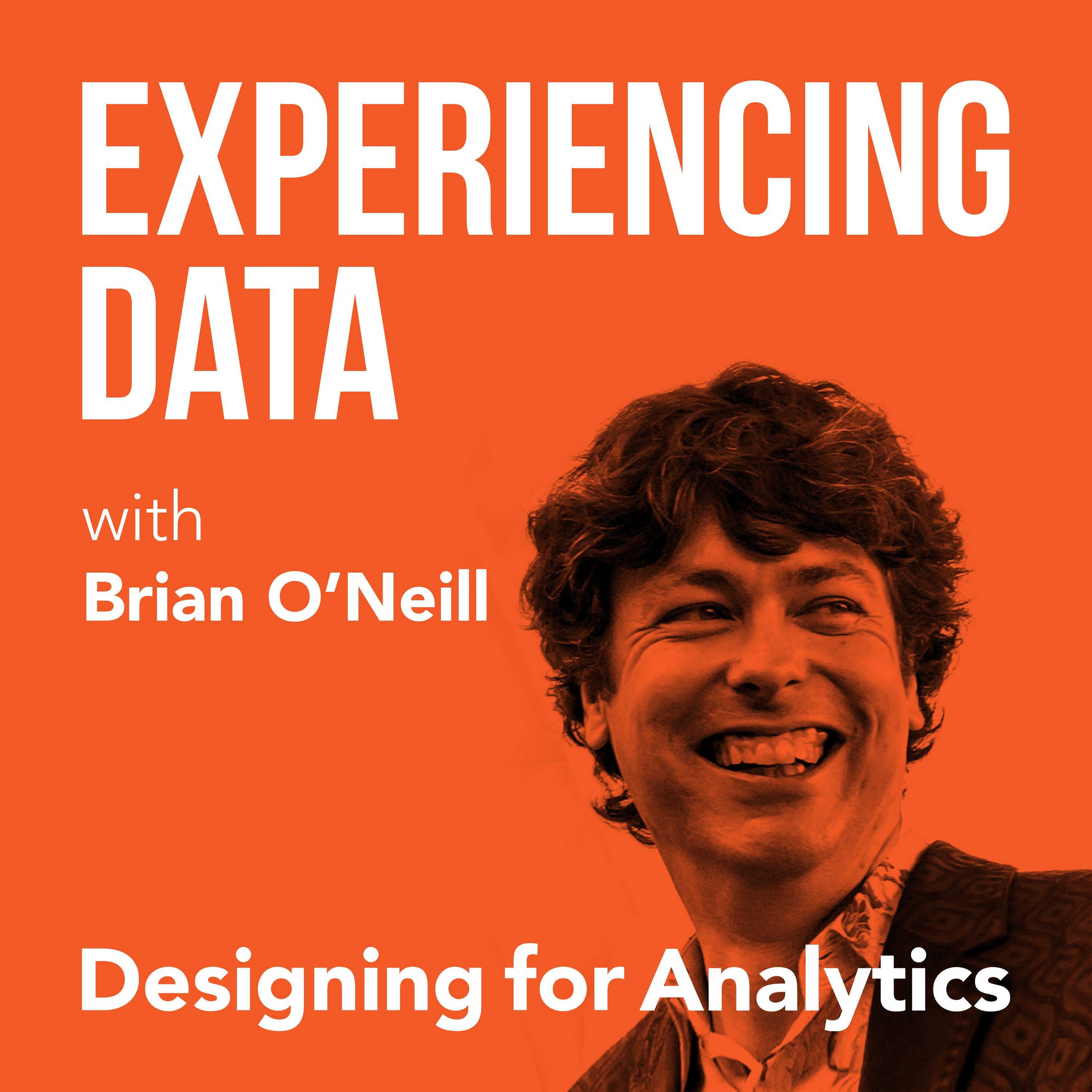 Experiencing Data with Brian T. O'Neill