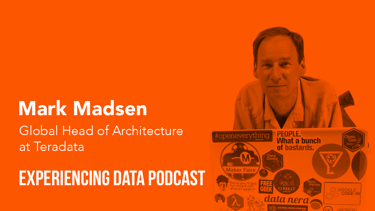 003 - Mark Madsen (Global Architecture Lead, Teradata Consulting) on the common interests of analytics software architecture and product design