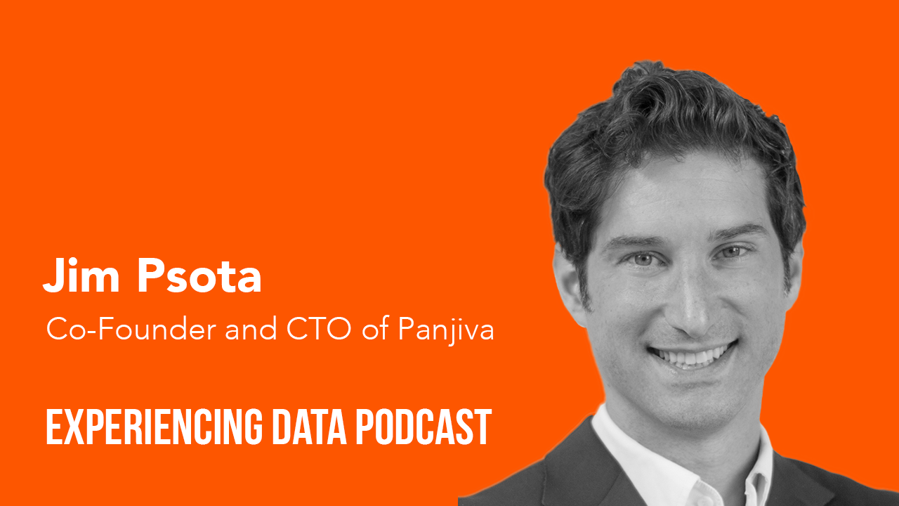 007 - Jim Psota (CTO & Co-Founder, Panjiva/S&P Global) on designing a meaningful SAAS analytics product for the global supply chain