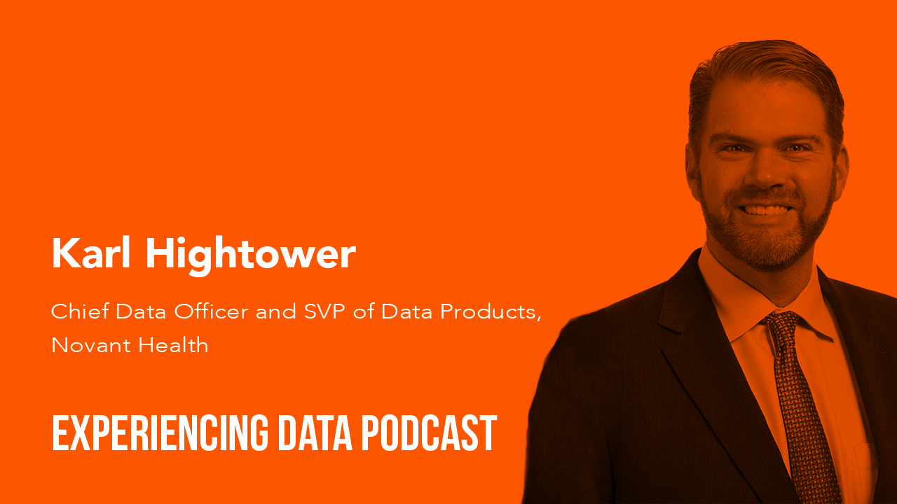 045 - Healthcare Analytics…or Actionable Decision Support Tools? Leadership Strategies from Novant Health’s SVP of Data Products, Karl Hightower