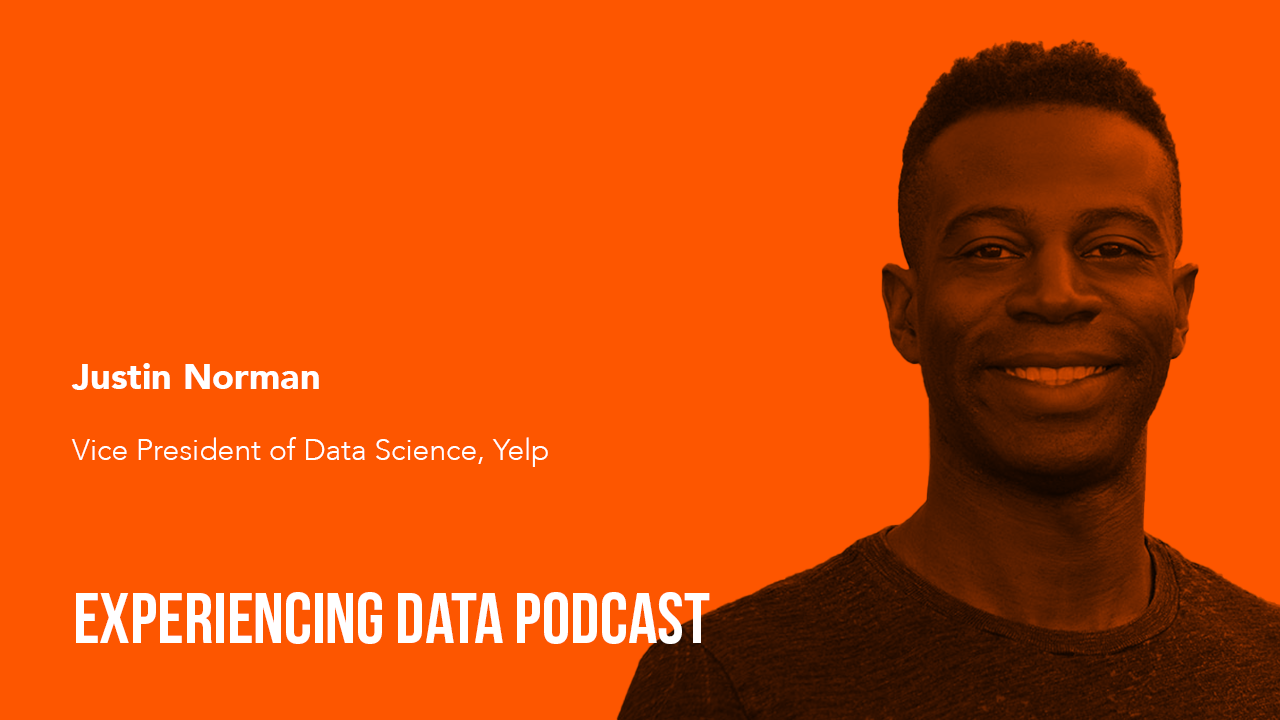 047 - How Yelp Integrates Data Science, Engineering, UX, and Product Management when Creating AI Products with Yelp’s Justin Norman