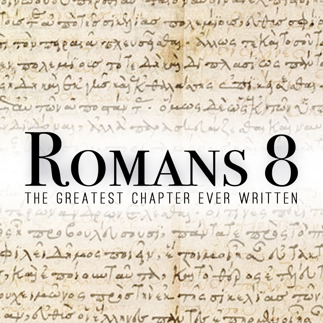 Romans 8 - Groaning for Glory