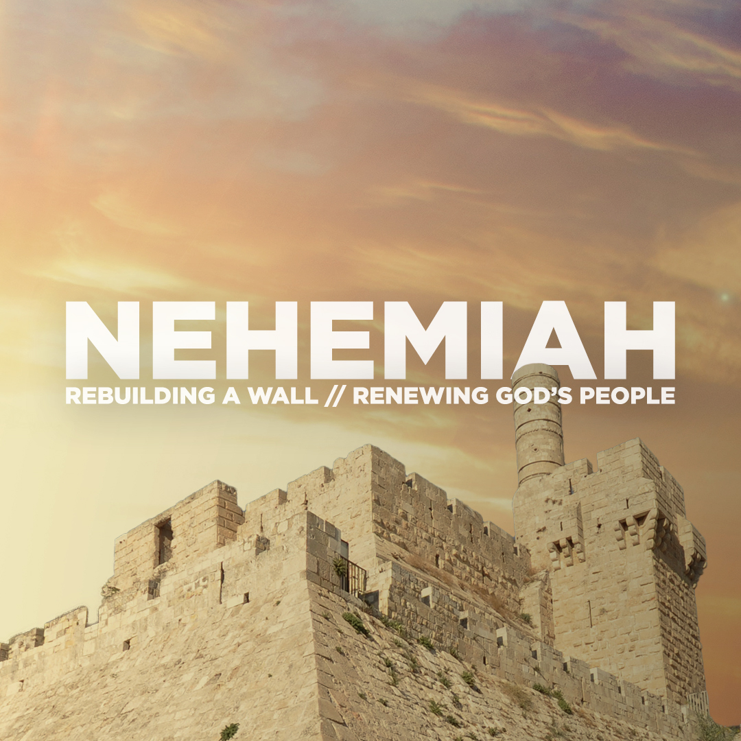 Nehemiah - Backsliding & Renewal