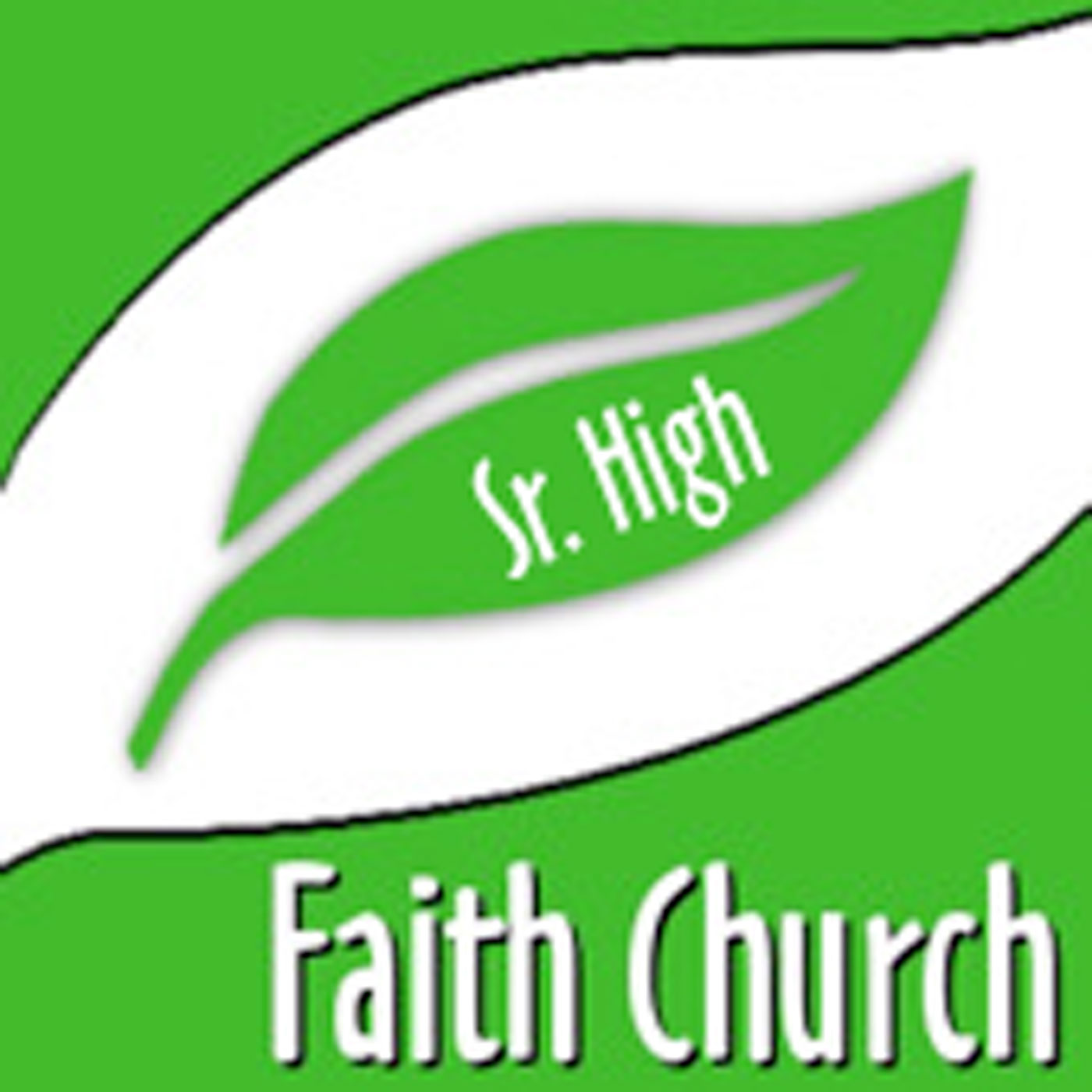 Faith Church Sr High Podcast