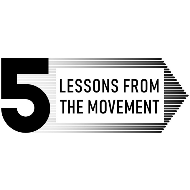 5 Lessons From The Movement // 12.1.24