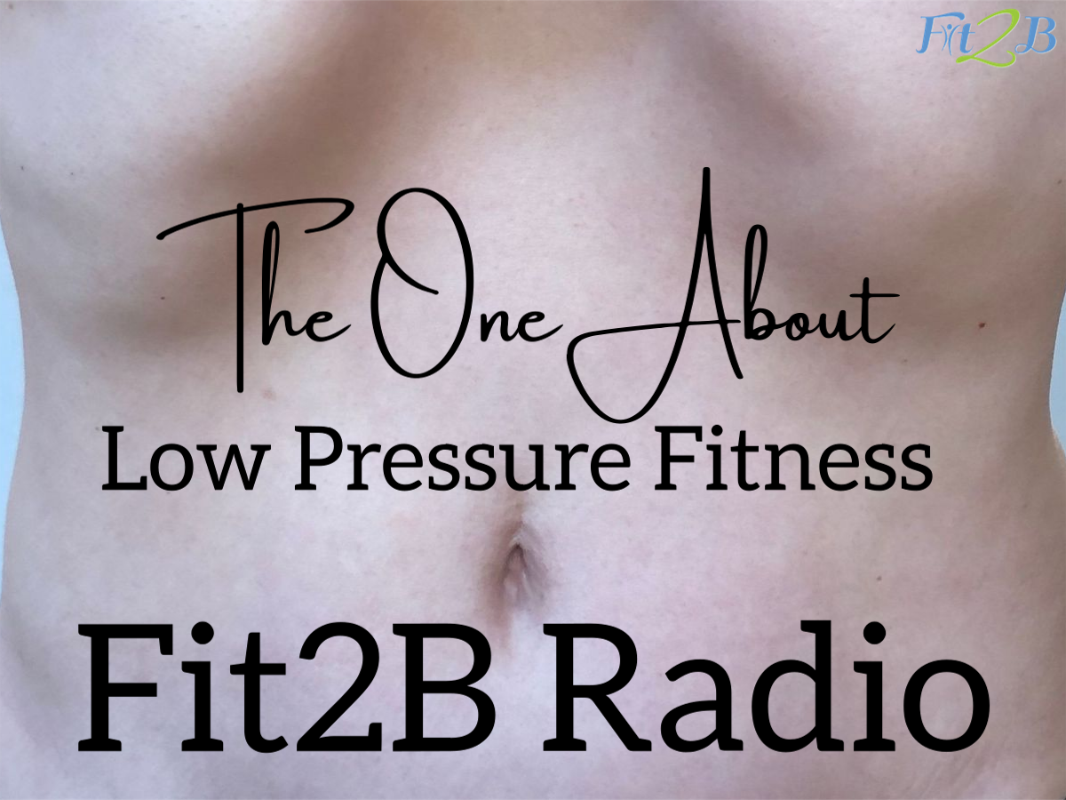 S2:7 The One About Low Pressure Fitness With Dr. Tamara Rial