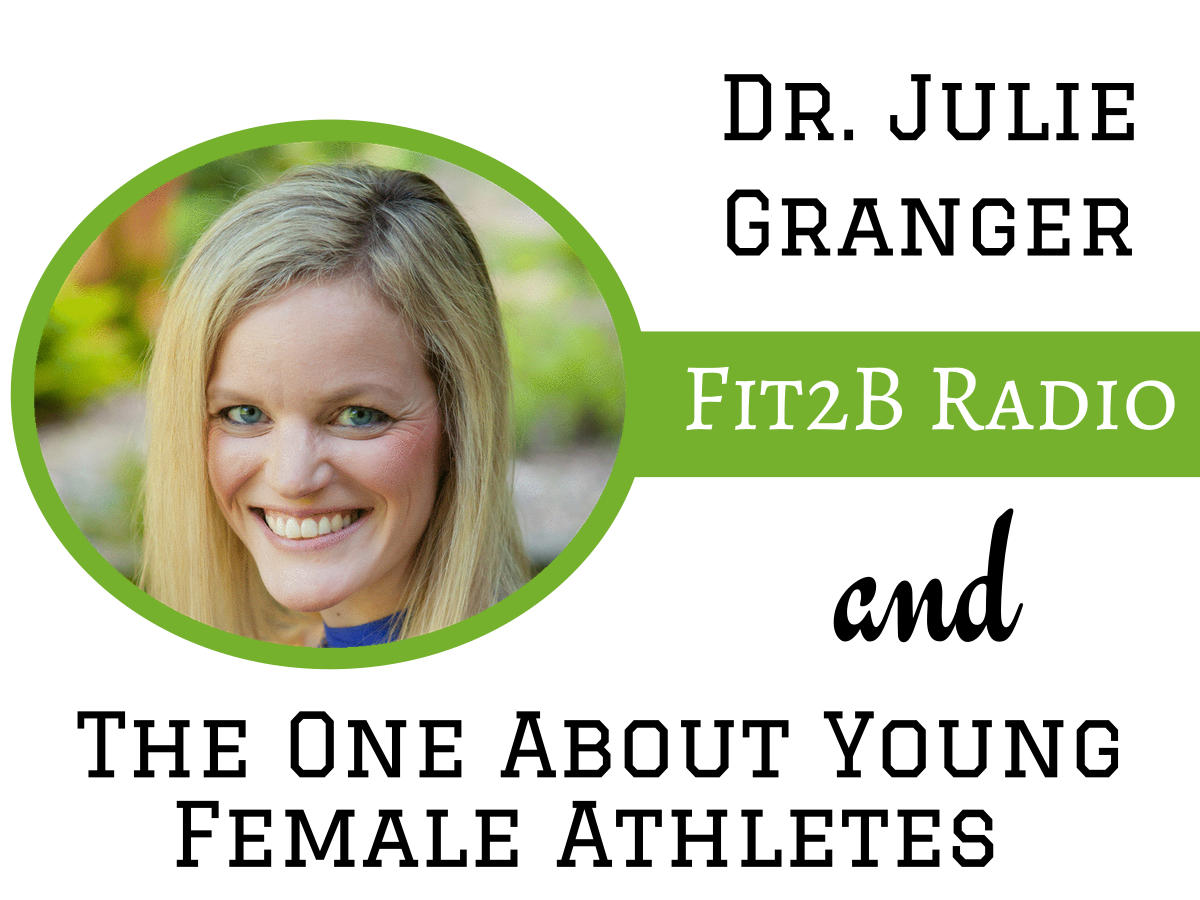 EP 28 - The One About Young Female Athletes With Dr. Julie Granger