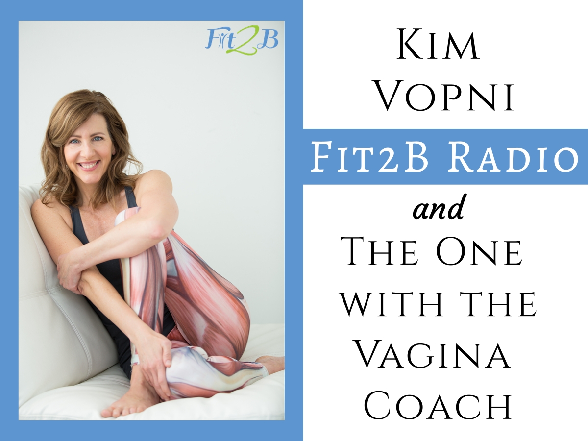 EP 10 - The One With The Vagina Coach, Kim Vopni