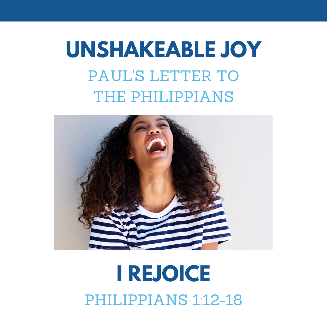 Philippians 1:12-18 - I Rejoice