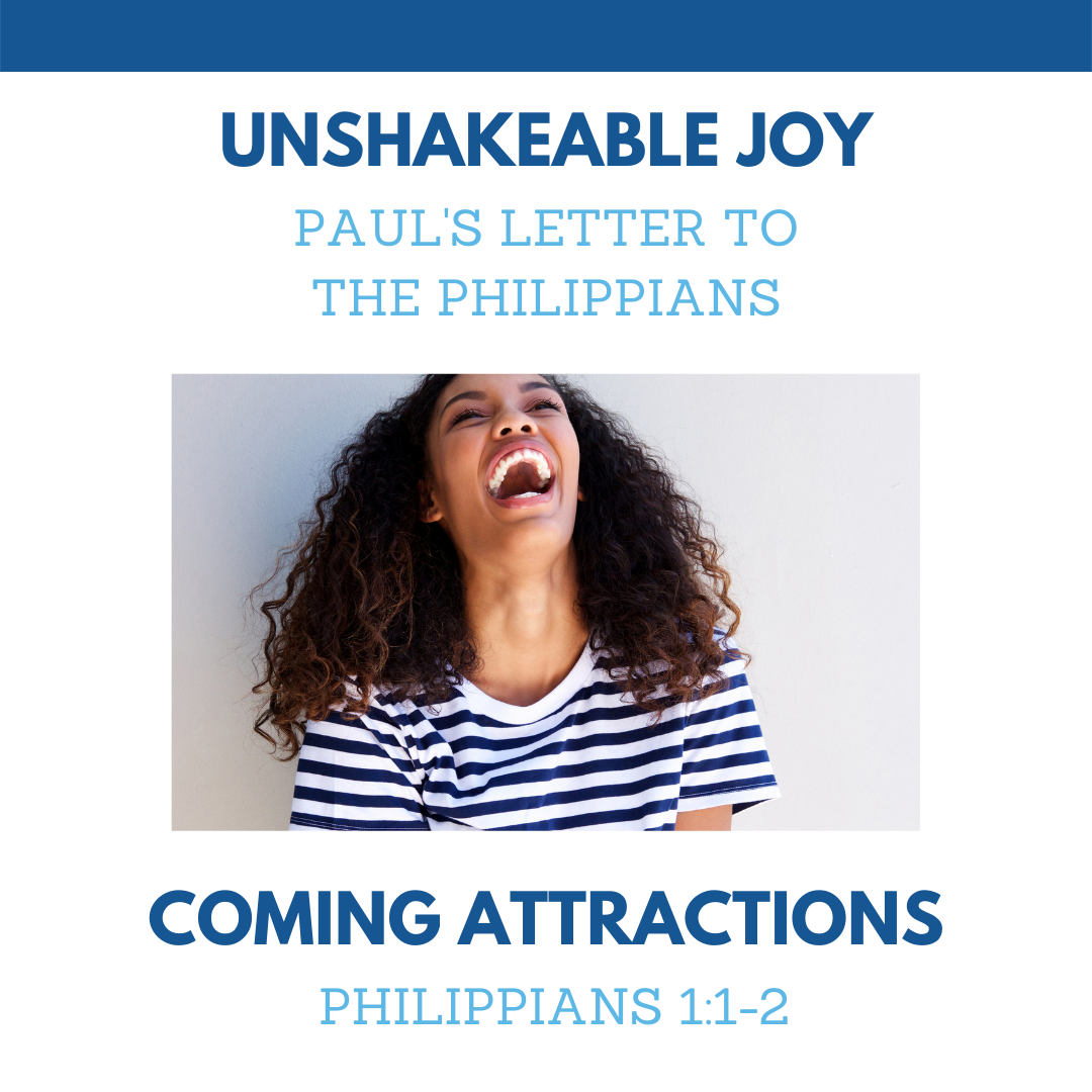 Philippians 1:1-2 - Coming Attractions