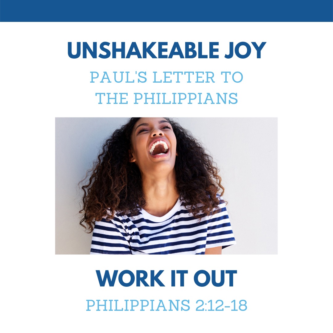 Philippians 2:12-18 - Work It Out