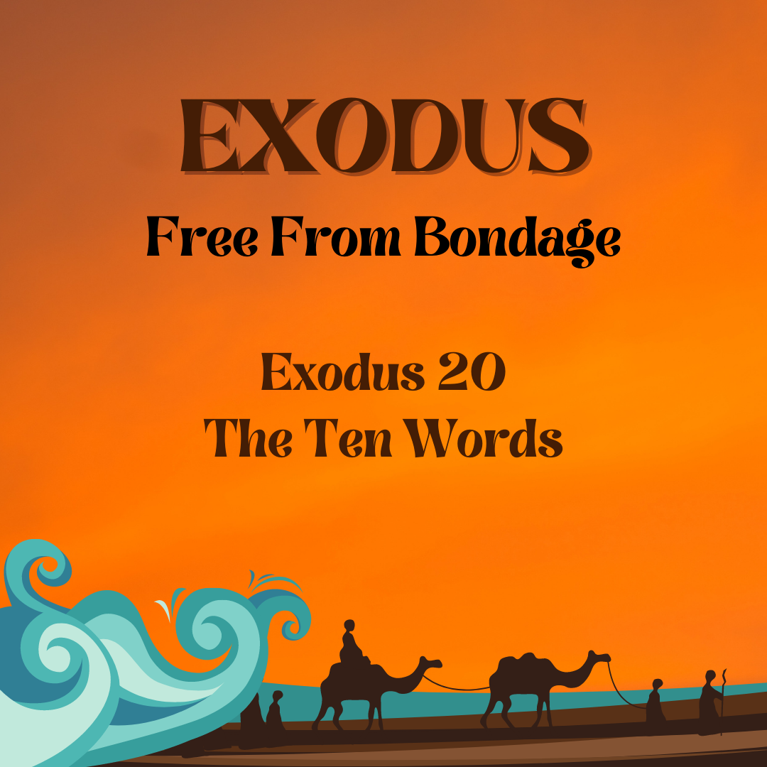 Exodus 20 &#8211; The Ten Words