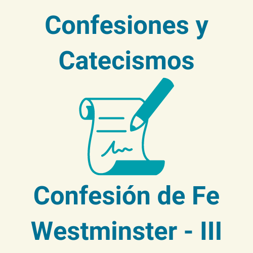 Confesión de Fe Westminster 3