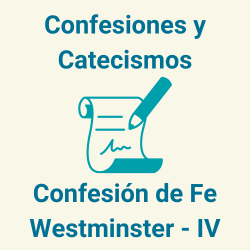 Confesión de Fe Westminster 4
