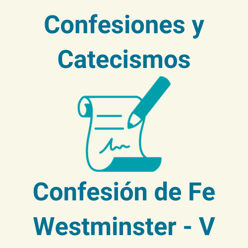 Confesión de Fe Westminster 5