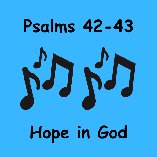 Psalm 42-43 - Hope in God