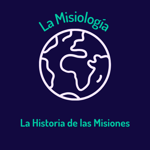 Historia de las Misiones