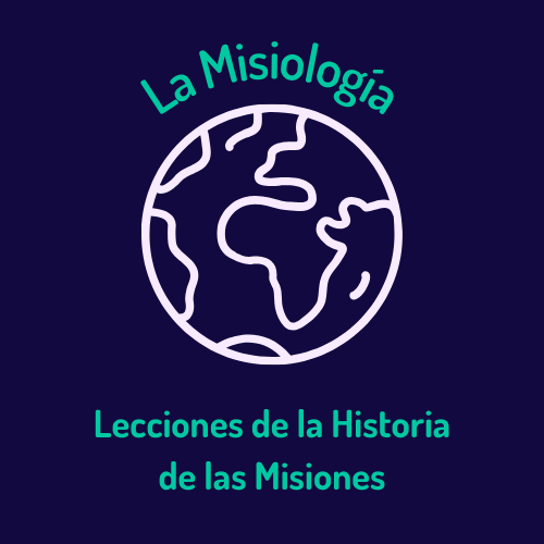 Lecciones de la Historia de las Misiones