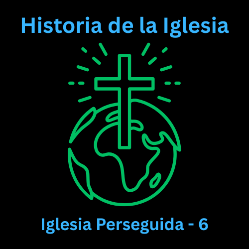 Iglesia Perseguida - 6