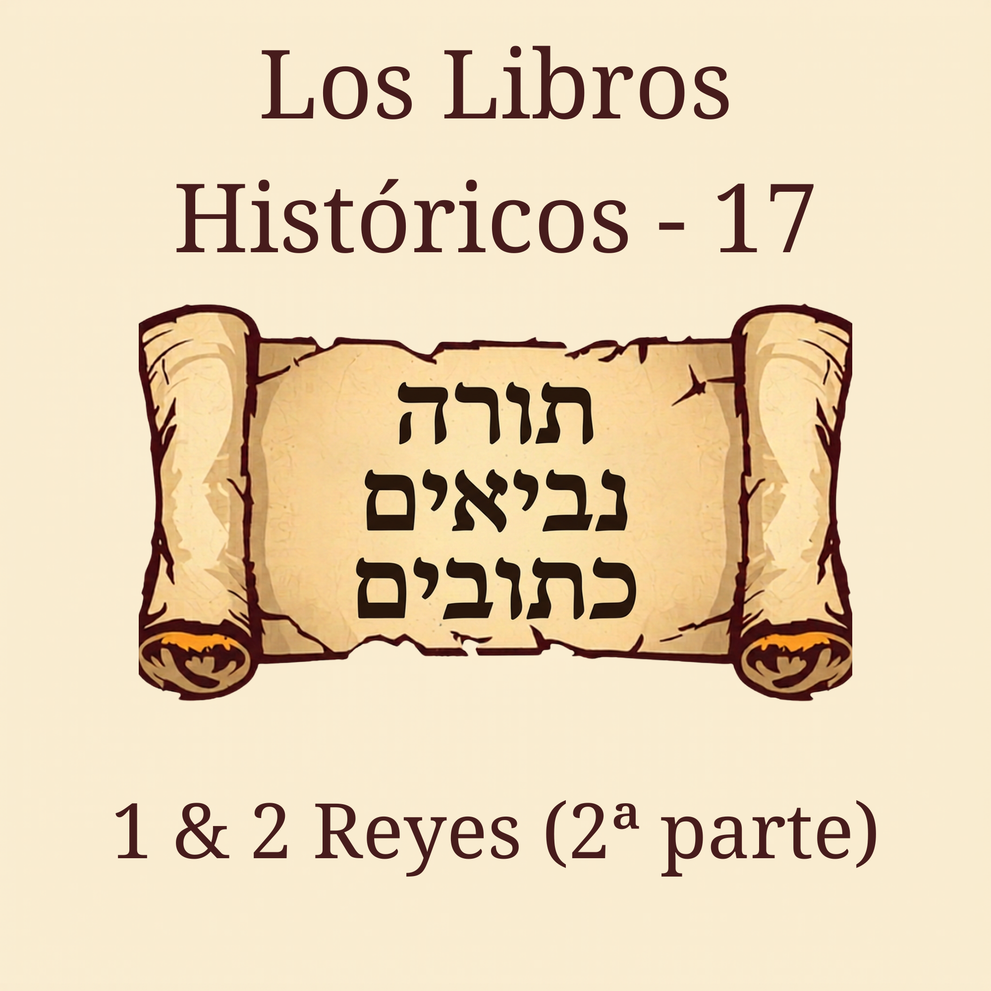 17 1 & 2 Reyes (2ª parte)