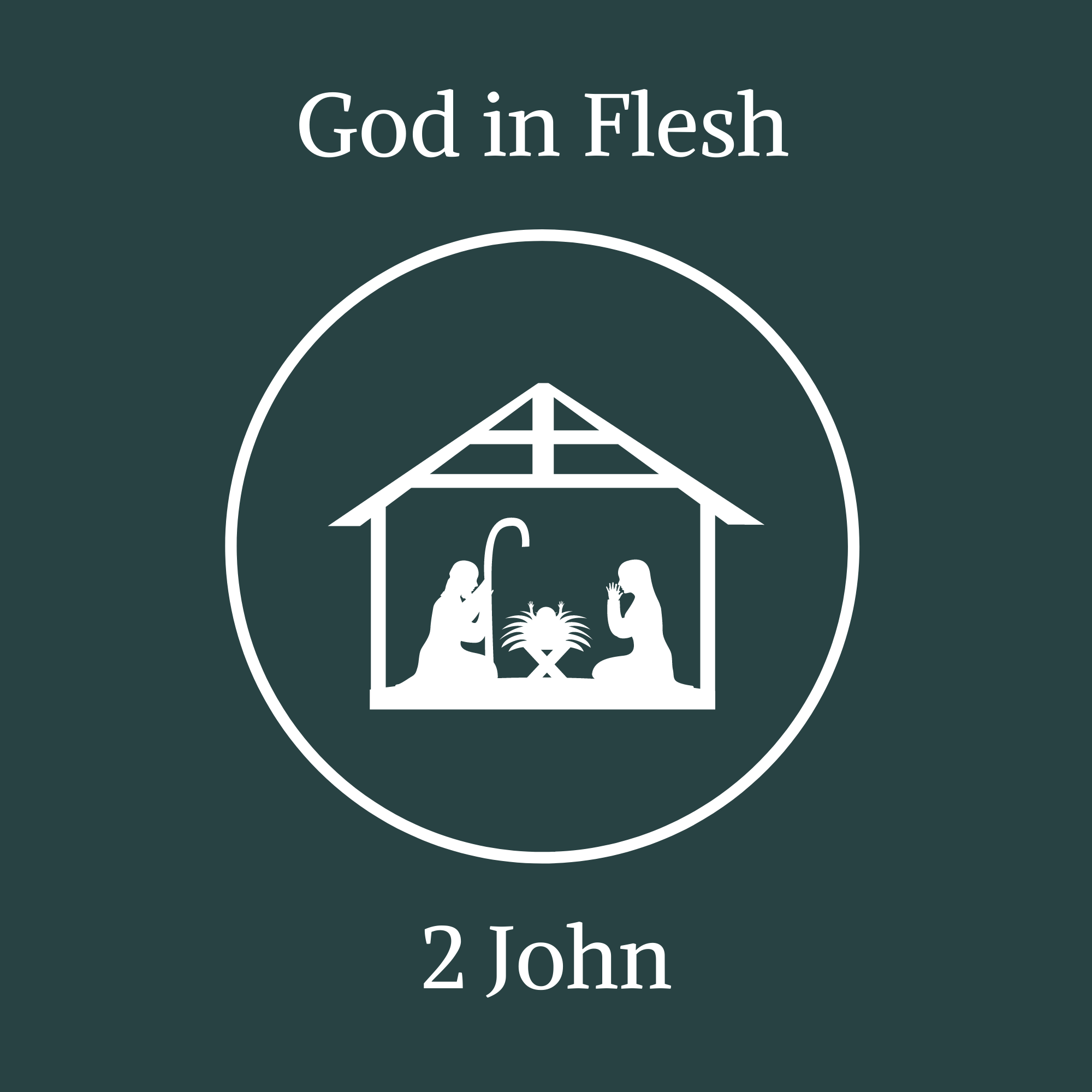 2 John - God in Flesh