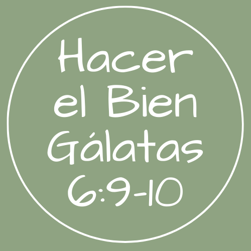 Gálatas 6:9-10 - Hacer el bien