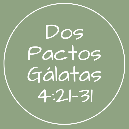 Gálatas 4:21-31 - Dos pactos