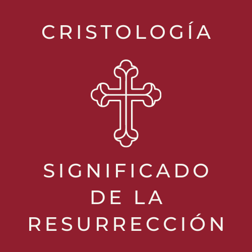 Significado de la resurrección para Cristo