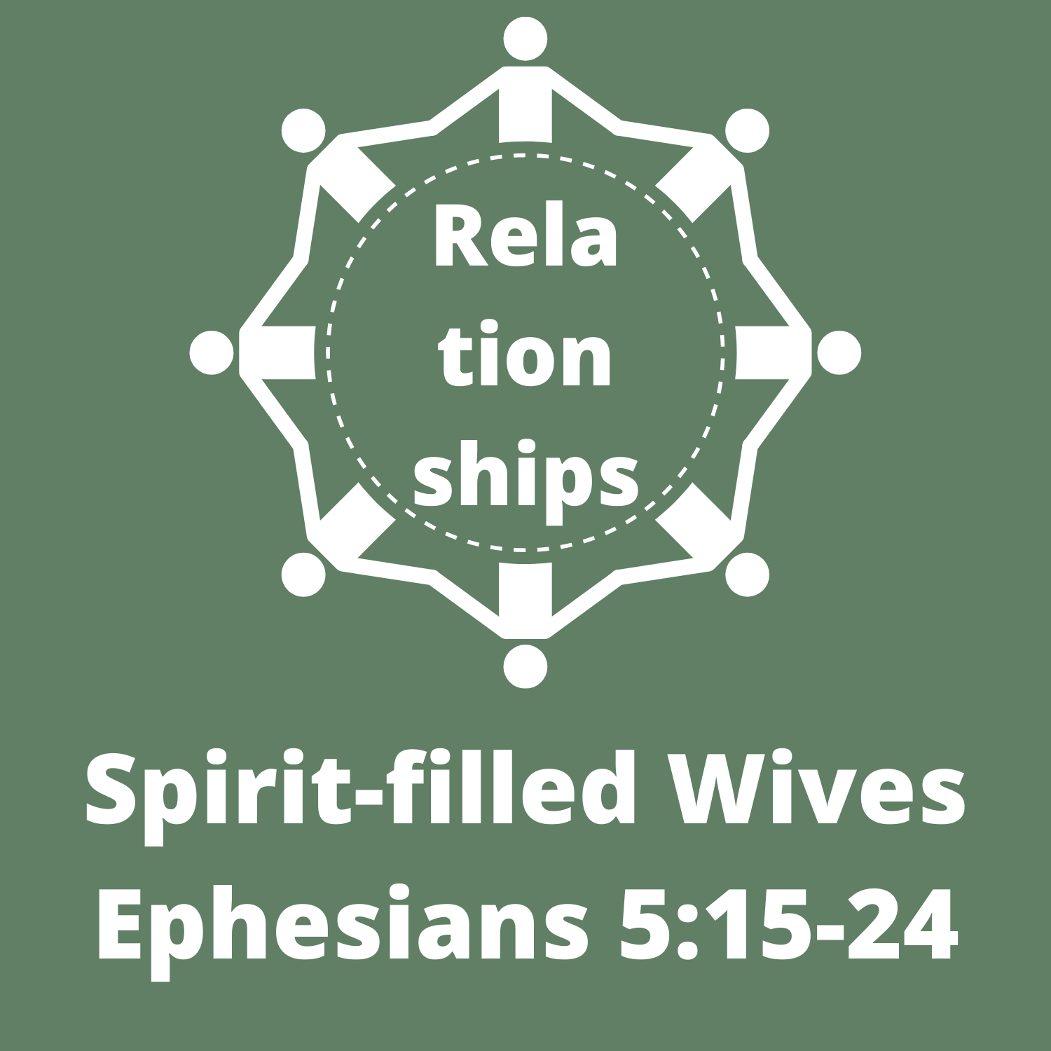 Ephesians 5:15-24 - Spirit-filled Wives